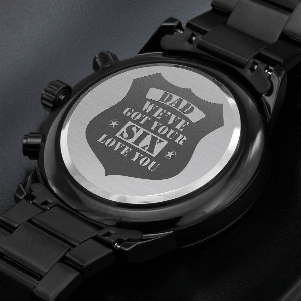 We’ve Got Your Six Engraved Men’s Watch Gift