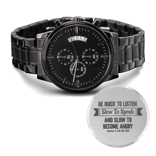 Be Quick to Listen Faith Inspirational Watch