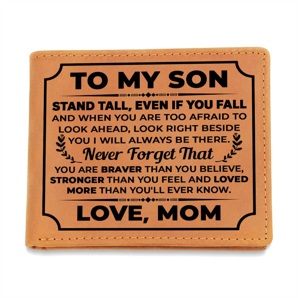 To My Son Stand Tall leather wallet gift for son with heartfelt message from mom.