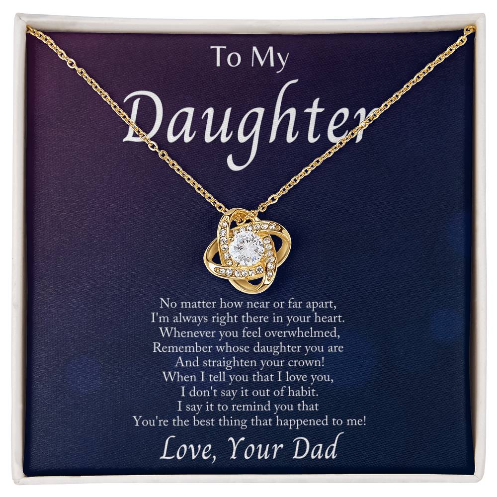 To My Daughter Love Knot Necklace displayed in a gift box with heartfelt message from dad.