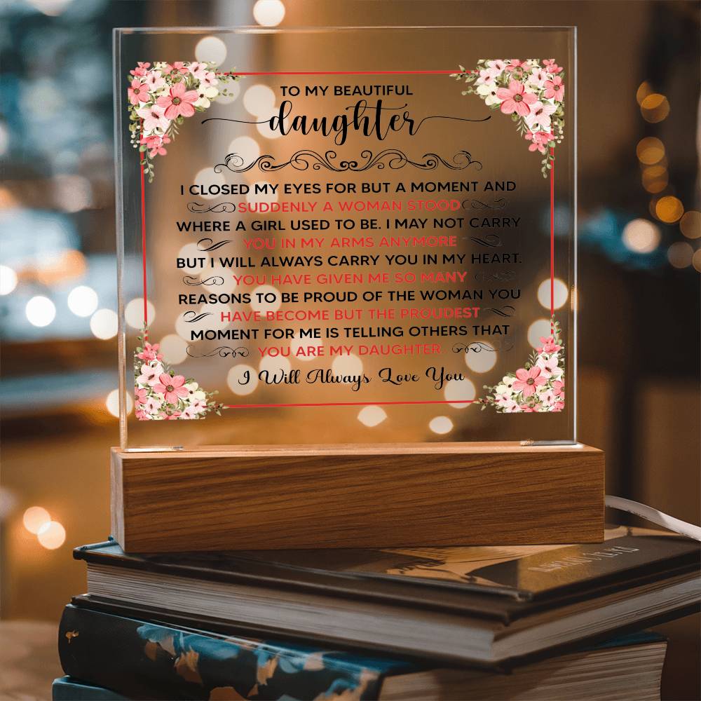 Personalized acrylic plaque for daughter with heartfelt message and floral design on wooden base