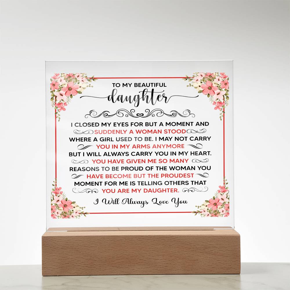 To My Beautiful Daughter – Acrylic Square