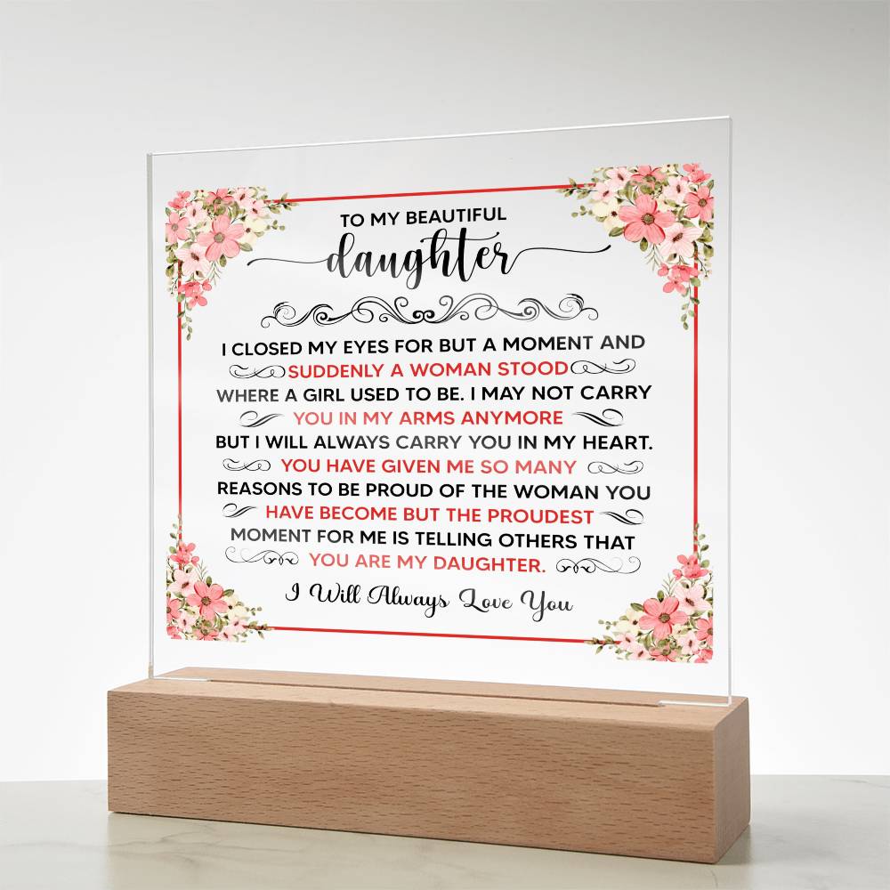 To My Beautiful Daughter – Acrylic Square